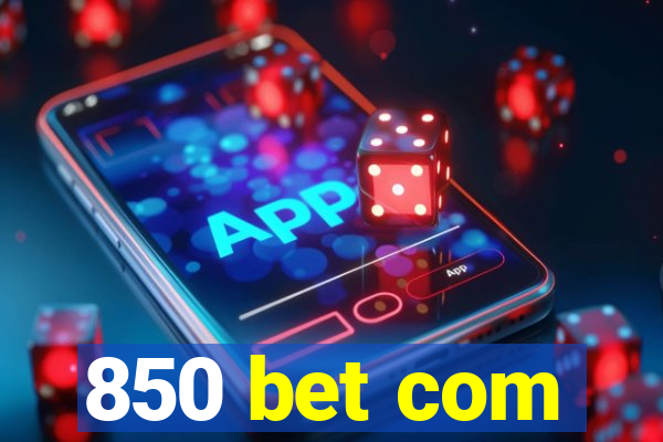 850 bet com